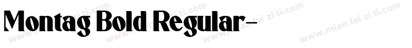 Montag Bold Regular字体转换